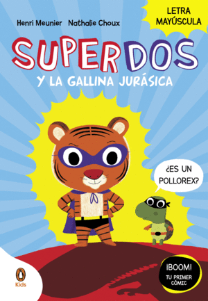 SUPERDOS 1 Y LA GALLINA JURÁSICA