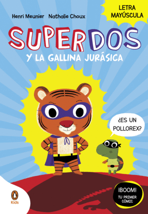 SUPERDOS 1 Y LA GALLINA JURSICA