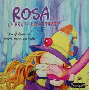 ROSA, LA BRUJA DESASTROSA