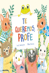 TE QUEREMOS, PROFE