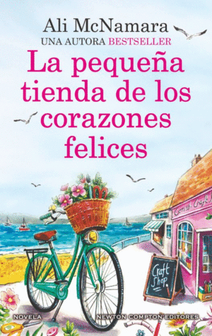 LA PEQUEA TIENDA DE LOS CORAZONES FELICES. UNA NOVELA ROMNTICA