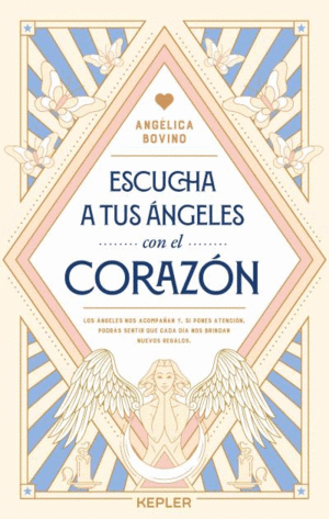 ESCUCHA A TUS NGELES CON EL CORAZN