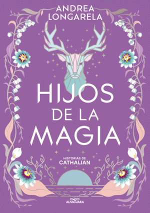 HIJOS DE LA MAGIA (HISTORIAS DE CATHALIAN 2)