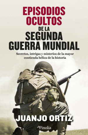 EPISODIOS OCULTOS DE LA SEGUNDA GUERRA MUNDIAL