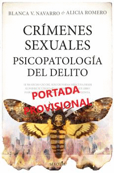 CRMENES SEXUALES. PSICOPATOLOGA DEL DELITO