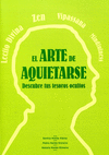 ARTE DE AQUIETARSE