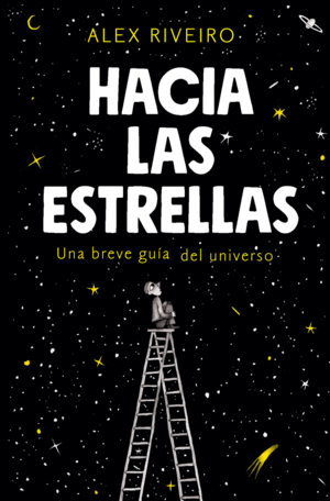 HACIA LAS ESTRELLAS: UNA PEQUEA GUA DEL UNIVERSO