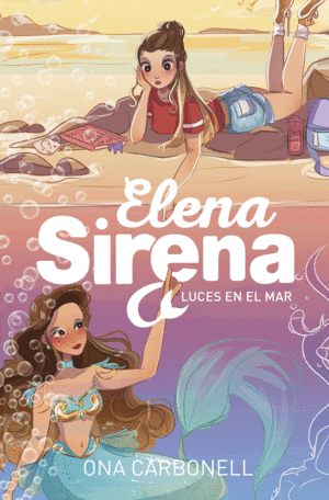 ELENA SIRENA 4  LUCES EN EL MAR (SERIE ELENA SIRENA 4)