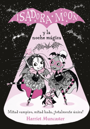 ISADORA MOON Y LA NOCHE MAGICA   EDICION ESPECIAL