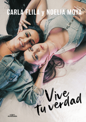 CARLA Y NOELIA  VIVE TU VERDAD