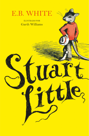 STUART LITTLE   (ILUSTRADO POR GARTH WILLIAMS)