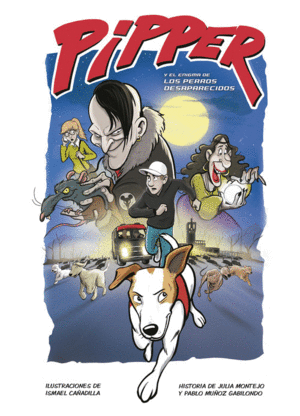 PIPPER 2  Y EL ENIGMA DE LOS PERROS DESAPARECIDOS -COMIC-