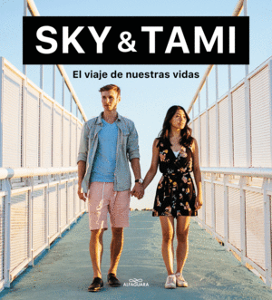 SKY Y TAMI   EL VIAJE DE NUESTRAS VIDAS