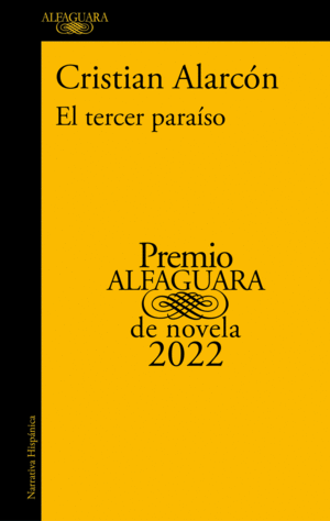 EL TERCER PARASO (PREMIO ALFAGUARA DE NOVELA 2022)