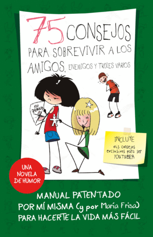 75 CONSEJOS PARA SOBREVIVIR A LOS AMIGOS, ENEMIGOS Y TROLES VARIOS (SERIE 75 CON