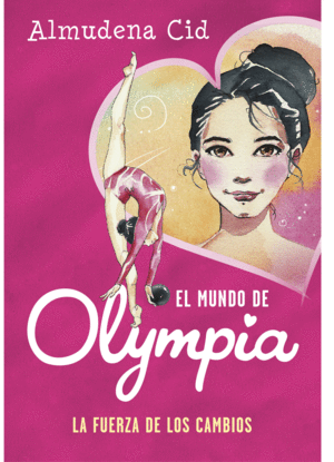 EL MUNDO DE OLYMPIA 1 LA FUERZA DE LOS CAMBIOS