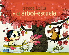 EL HADA LOLITA Y EL ARBOL ESCUELA