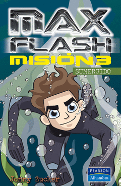 MAX FLASH MISION 3 SUMERGIDO