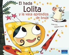 EL HADA LOLITA Y LA VACA APRENDIZA DE BRUJA