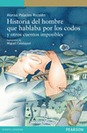 HISTORIA DEL HOMBRE QUE HABLABA POR LOS CODOS