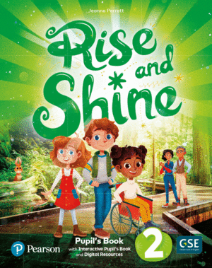 RISE & SHINE 2 PUPIL'S BOOK & INTERACTIVE PUPIL'S BOOK AND DIGITALRESOURCES ACCE