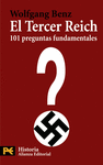 EL TERCER REICH 101 PREGUNTAS FUNDAMENTALES
