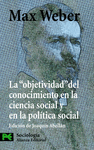 LA OBJETIVIDAD DEL CONOCIMIENTO EN LA CIENCIA SOCIAL Y EN LA POLITICA SOCIAL