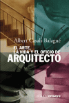 ARTE LA VIDA Y EL OFICIO DE ARQUITECTO