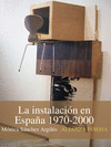 INSTALACIN EN ESPAA 1970 - 2000