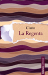 LA REGENTA -TAPA DURA-