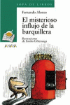 MISTERIOSO INFLUJO DE LA BARQUILLERA  EL