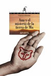 ANA Y EL MISTERIO DE LA TIERRA DE MU