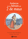 ANDANZAS DE LOS HEROES DEL DOS DE MAYO