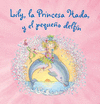 LILY LA PRINCESA HADA Y EL PEQUE�O DELFIN