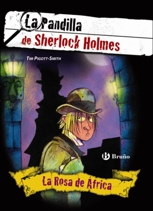 LA ROSA DE �FRICA. LA PANDILLA DE SHERLOCK HOLMES, 2