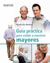 GU�A PRACTICA PARA CUIDAR A NUESTROS MAYORES
