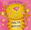 LIBROS SALTARINES. ISALTA, GATITO!