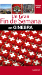 GINEBRA UN GRAN FIN DE SEMANA
