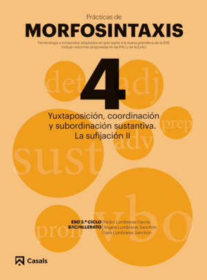 PRCTICAS MORFOSINTAXIS 4 YUXTAPOSICIN, COORDINACIN Y SUBORDINACIN SUSTANTIVA