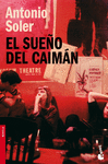 EL SUE�O DEL CAIMAN