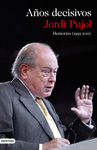 A�OS DECISIVOS - MEMORIAS 1993 -2011