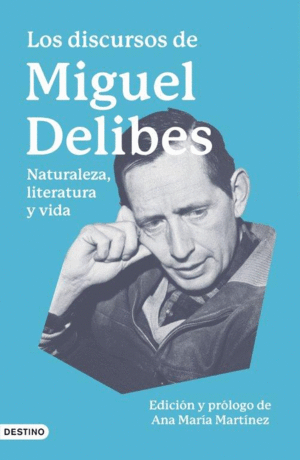 LOS DISCURSOS DE MIGUEL DELIBES