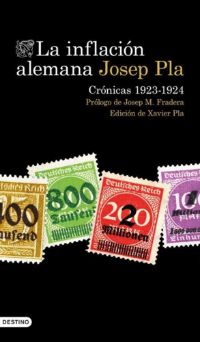 LA INFLACIN ALEMANA. CRNICAS 1923-1924