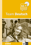 TEAM DEUSTCH 3  A2.1 ARBEITSBUCH