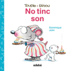 TOUPIE I BINOU   NO TINC SON