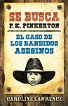 EL CASO DE LOS BANDIDOS ASESINOS