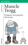 MUNCLE TROGG