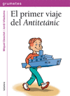 EL PRIMER VIAJE DEL ANTITET�NIC