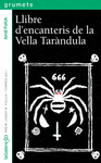 EL LLIBRE D'ENCANTERIS DE LA VELLA TAR�NDULA