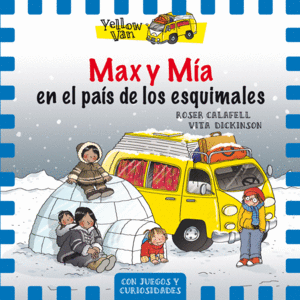 MAX Y MIA 7  EN EL PAS DE LOS ESQUIMALES